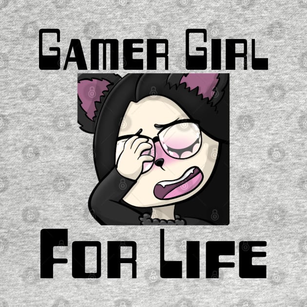 Gamer Girl For Life. by WolfGang mmxx